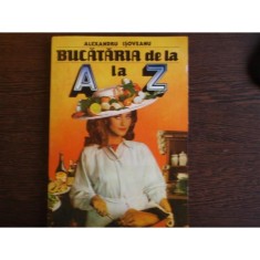 BUCATARIA DE LA A LA Z - ALEXANDRU ISOVEANU