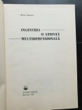 Ingineria - o știință multidimensională - Mihail Florescu