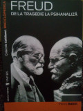 Pierre Babin - Freud. De la tragedie la psihanaliza (editia 2007)