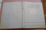 I. L. Caragiale. Omul si opera in imagini - E.S.P.L.A. 1953, Alta editura, I.L. Caragiale