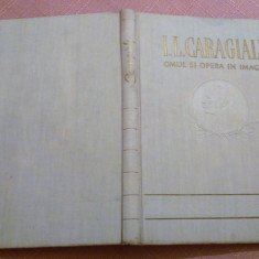 I. L. Caragiale. Omul si opera in imagini - E.S.P.L.A. 1953