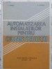 AUTOMATIZAREA INSTALATIILOR PENTRU CONSTRUCTII-C. IONESCU, V. VLADEANU-276599