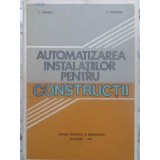 AUTOMATIZAREA INSTALATIILOR PENTRU CONSTRUCTII-C. IONESCU, V. VLADEANU-276935