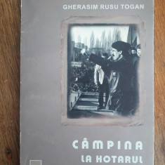 Campina, la hotarul dintre lumi - Gherasim Rusu Togan / R3P4F