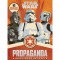 Star Wars - Propaganda - A meggyőz&eacute;s g&eacute;pezete - Pablo Hidalgo