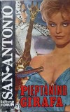 Pieptanind Girafa - San Antonio, Forum 1993, Carte Politista Romana, Paperback, 154 pagini