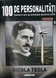100 de personalitati. Oameni care au schimbat destinul lumii. Nicola Tesla,