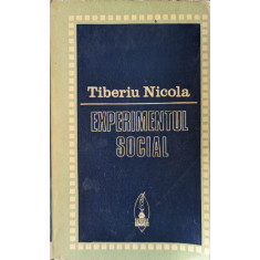 Experimentul Social - Tiberiu Nicola ,558816