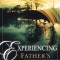 Experiencing Father&#039;s Embrace