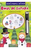 Omul de zapada. Scriem, stergem si iar scriem. Carte de activitati