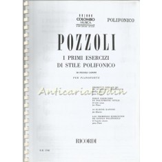 I Primi Esercizi Di Stile Polifonico - Pozzoli