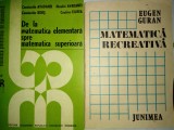 DE LA MATEMATICA ELEMENTARA SPRE MATEMATICA SUPERIOARA+ MATEMATICA RECREATIVA