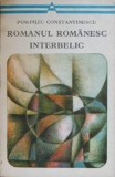 Romanul Romanesc Interbelic - Pompiliu Constantinescu, Minerva 1977, Beletristica, Carte veche