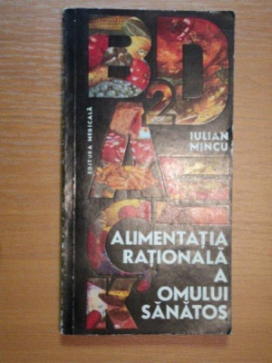 ALIMENTATIA RATIONALA A OMULUI SANATOS- IULIAN MINCU foto