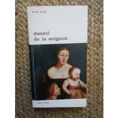 Dansul de la Avignon - Renate Kruger