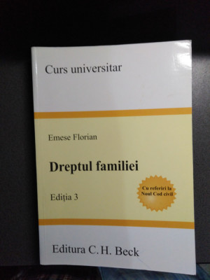 Emese Florian - Dreptul familiei - ediţia 3 - Curs universitar foto
