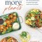 Less Meat, More Plants: 100+ Recipes to Nourish Your Body and Protect Our Planet