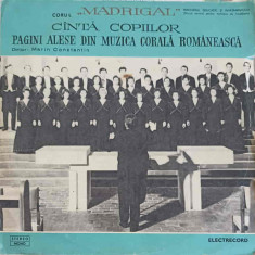 Disc vinil, LP. Corul „Madrigal” Canta Copiilor Pagini Alese Din Muzica Corala Romaneasca-Corul „Madrigal