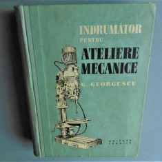 INDRUMATOR PENTRU ATELIERELE MECANICE-G.GEORGESCU