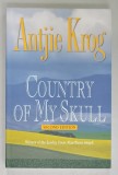 COUNTRY OF MY SKULL by ANTJIE KROG , 2003