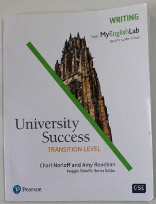 UNIVERSITY SUCCESS , TRANSITION LEVEL , WRITING by CHARL NORLOFF and AMY RENEHAN , 2017 foto