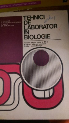 Tehnici de laborator in biologie O.Boldor,P.Raicu,Gr.Strungaru 1979 foto