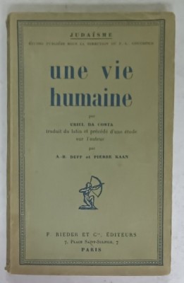 UNE VIE HUMAINE par URIEL DA COSTA , traduit de latin ...par A.-B. DUFF et PIERRE KAAN , 1926 foto