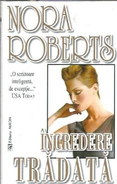 Incredere tradata - Nora Roberts foto