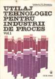 Cumpara ieftin Utilaj Tehnologic Pentru Industrii De Proces - Valeriu V. Jinesc