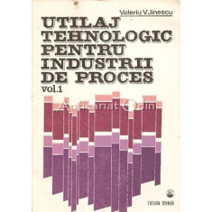Utilaj Tehnologic Pentru Industrii De Proces - Valeriu V. Jinesc