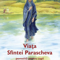 Viața Sfintei Parascheva, povestită pentru copii - Paperback - Ljiljana Habjanović Đurović - Sophia