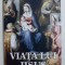 Francois Mauriac - Viața lui Iisus