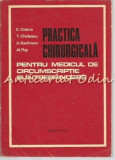 Practica Chirurgicala Pentru Medicul De Circumscriptie Si Intreprindere