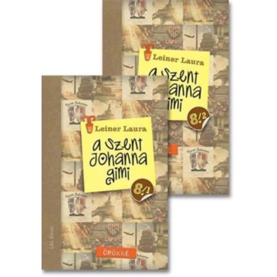 A Szent Johanna gimi 8. 1-2. - &amp;Ouml;r&amp;ouml;kk&amp;eacute; - Leiner Laura foto