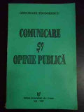 Comunicare Si Opinie Publica - Gheorghe Teodorescu ,545610