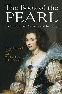 The Book of the Pearl: Its History, Art, Science and Industry foto
