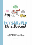 Kutyanyelv - Ebtestbesz&eacute;d - Lili Chin