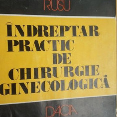 Indreptar practic de chirurgie ginecologica- Octav Rusu