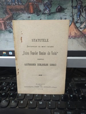 Statutele Societăței de bine facere Unirea Femeilor Rom&amp;acirc;ne din Vaslui pentru ajutorarea școlarilor săraci, Vaslui 1909, 054 foto