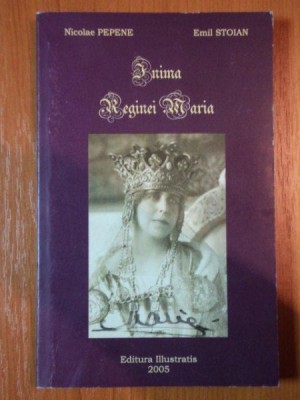 INIMA REGINEI MARIA de NICOLAE PEPENE SI EMIL STOIAN 2005 , PREZINTA HALOURI DE APA foto