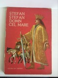 STEFAN STEFAN DOMN CEL MARE , Legende povestite de CONSTANTIN BOSTAN 1985