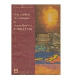 Constantin Gh. Radulescu - Indrumator tehnologic al muncitorilor