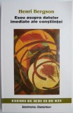 Eseu asupra datelor imediate ale constiintei &ndash; Henri Bergson