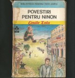 POVESTIRI PENTRU NINON - EMILE ZOLA - BIBLIOTECA PENTRU TOȚI COPIII