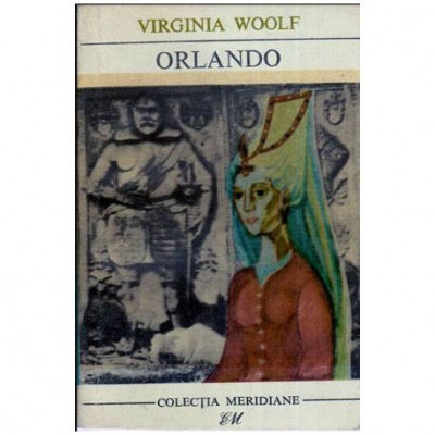 Virginia Woolf - Orlando - O biografie - 112678 foto