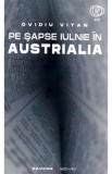 Pe sapse iulnie in Austrialia - Ovidiu Vitan