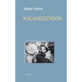 Kalandoz&aacute;sok - Egy filmkritikus feljegyz&eacute;seiből - Zal&aacute;n Vince