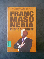 CHRISTIAN JACQ - FRANCMASONERIA. ISTORIE SI INITIERE foto