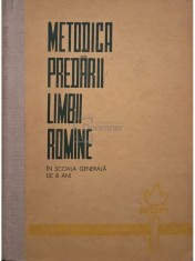Stanciu Stoian - Metodica predarii limbii romane in scoala generala de 8 ani (Editia: 1964) foto