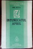 Cumpara ieftin EMIL BOTTA - INTUNECATUL APRIL (VERSURI, volum de debut 1937)